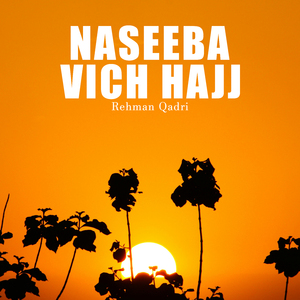 Naseeba Vich Hajj
