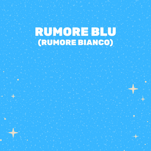 Rumore Bianco Blu