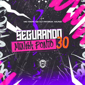 Segurando Minha Ponto 30