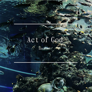 Act of God（天意如此）（Prod by BECU BEATZ)
