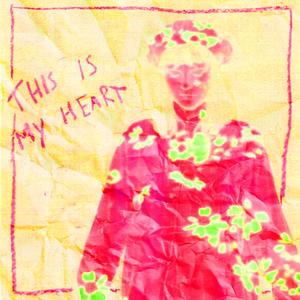 This is my heart