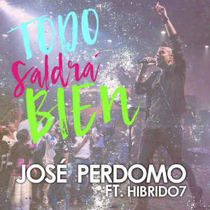 Todo saldrá Bien (feat. Hibrido 7)