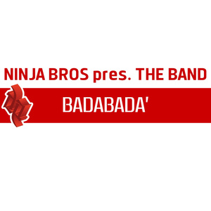 Badabada' (Ninja Radio Edit)