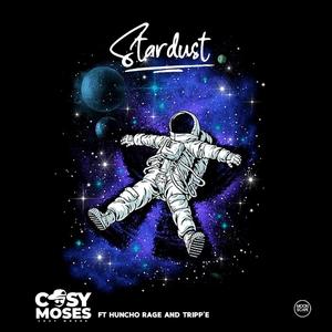 Stardust (feat. Huncho Rage & Tripp'e)