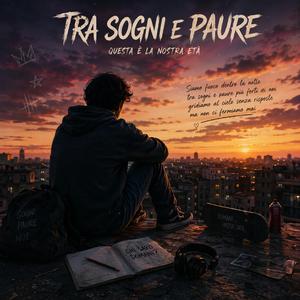 Tra sogni e paure
