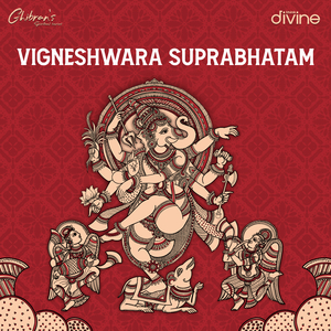 Vigneshwara Suprabhatam (From "Ghibran's Spiritual Series")