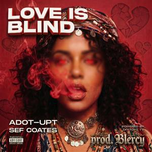 Love is blind (feat. Sef Coates)