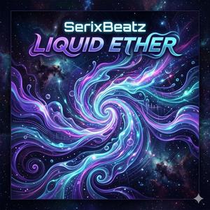 SerixBeatz (Liquid Ether)
