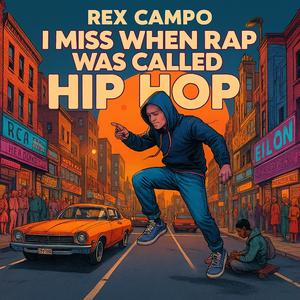 I Miss When Rap Was Called Hip Hop