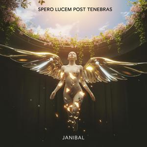 SPERO LUCEM POST TENEBRAS