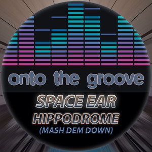Hippodrome (Mash Dem Down)