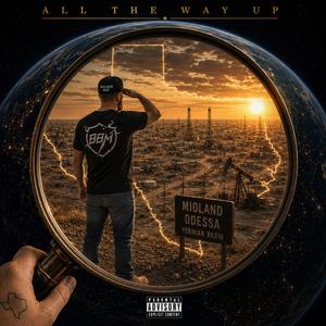 All The Way Up