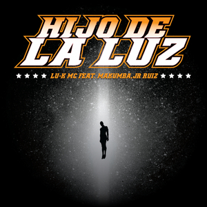 Hijo de la Luz (feat. Jr Ruiz & Makumba)