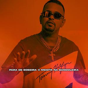 Para de Bobeira x Meiota Na Bandoleira