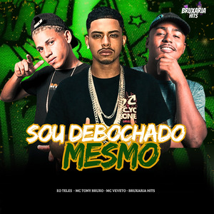 Sou Debochado Mesmo