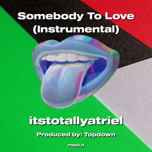 Somebody To (Instrumental)