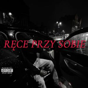 Ręce przy sobie