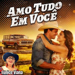 Amo Tudo em Você