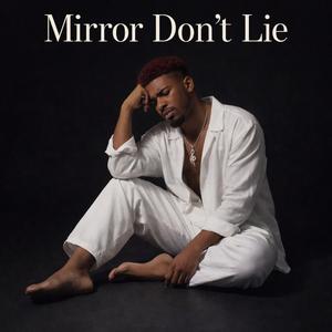 Mirror Don't Lie