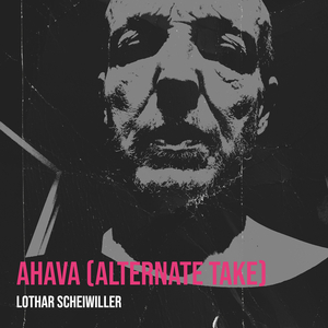 Ahava (alternate take)