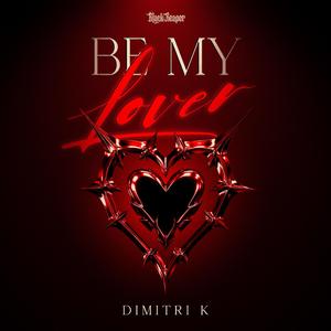 Be My Lover