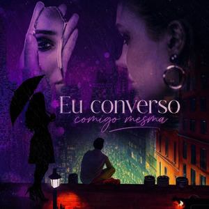 Eu converso comigo mesma