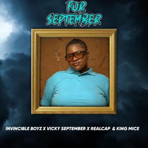 For September (Invincible Boyz)