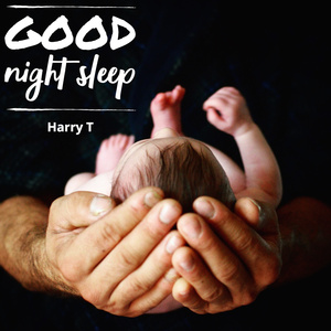 Good Night Sleep for Babies