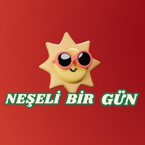 NEŞELİ BİR GÜN