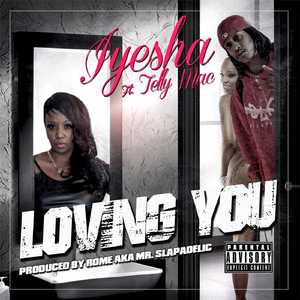 Loving You (feat. Telly Mac)