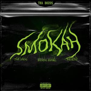 Smokah (feat. The Dhog, Batang Bahag & Padrino)