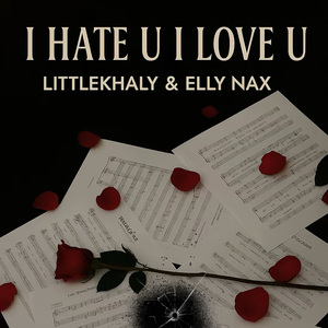 I hate u I love u (sample)