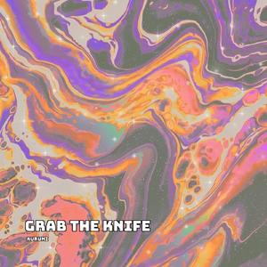 Grab The Knife (Sped Up)