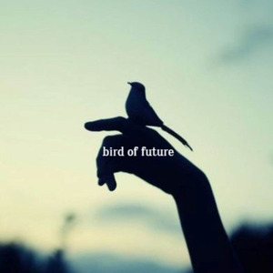 Bird Of Future
