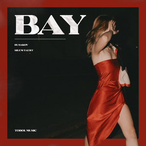 Bay (Slowed)