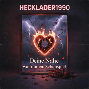 Deine Nähe, war nur ein Schauspiel