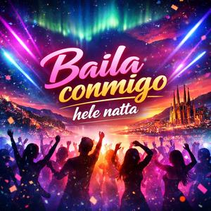 Baila Conmigo Hele Natta
