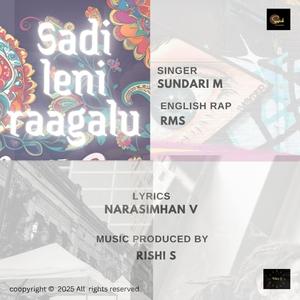 Sadi Leni Raagalu (feat. Sundari M & Narasimhan Vuruputoor)