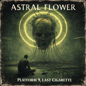 Platform 9, Last Cigarette