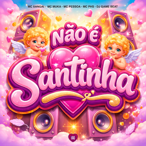 Não É Santinha