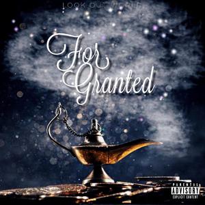 For Granted
