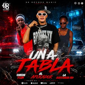 UNA TABLA (feat. CHECHI FLOW & LA SUSTANCIA RD) (Special Version)