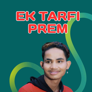 Ek Tarfi Prem