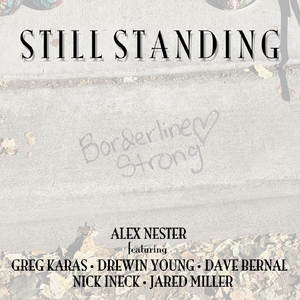 Still Standing (feat. Greg Karas, Drewin Young, Dave Bernal, Nick Ineck & Jared Miller)