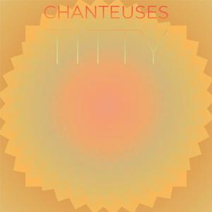 Chanteuses Warmheartedness