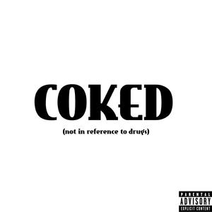 Coked