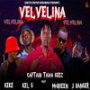 Captain Tawa Geez - Velvelina (feat. McQueen 240,J Banger,Kel G & KeKe)