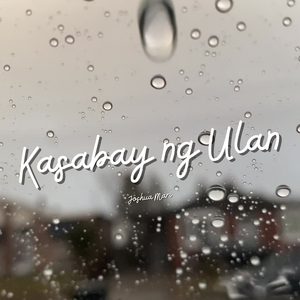 Kasabay Ng Ulan