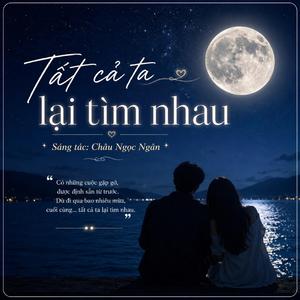 Sau tất cả ra lại tìm nhau