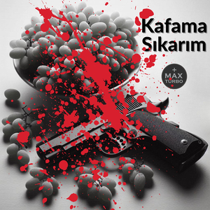 Kafama Sıkarım